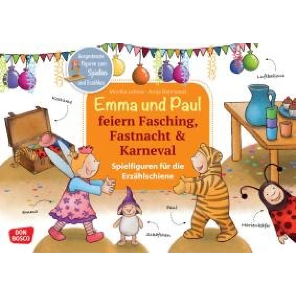 Lehner, Monika: Emma und Paul feiern Fasching, Fastnacht & Karneval.