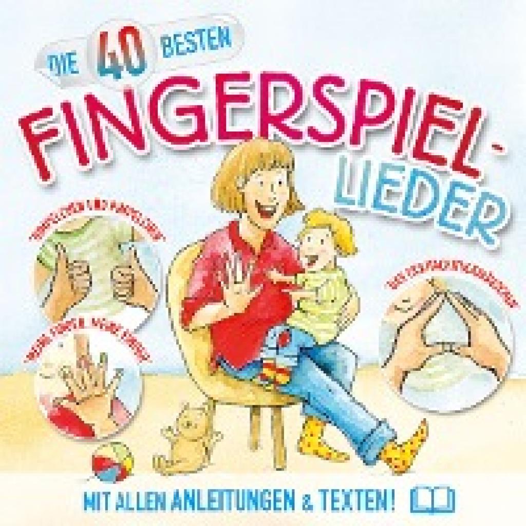 Blume, Katharina: Die 40 besten Fingerspiellieder