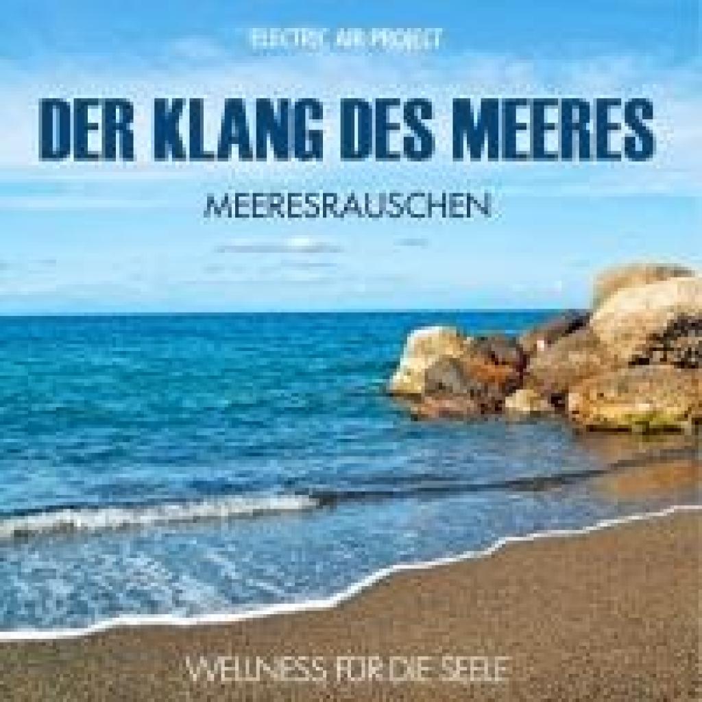 Electric Air Project: Der Klang des Meeres