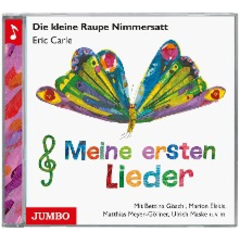Die kleine Raupe Nimmersatt - Meine ersten Lieder CD