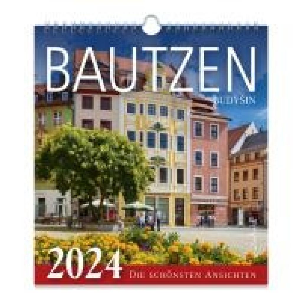 Kalender Bautzen 2023 - Die schönsten Ansichten