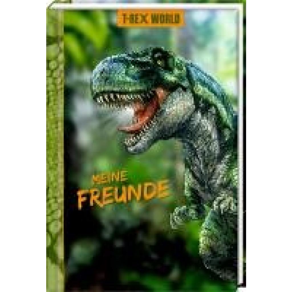 Freundebuch - T-Rex World - Meine Freunde