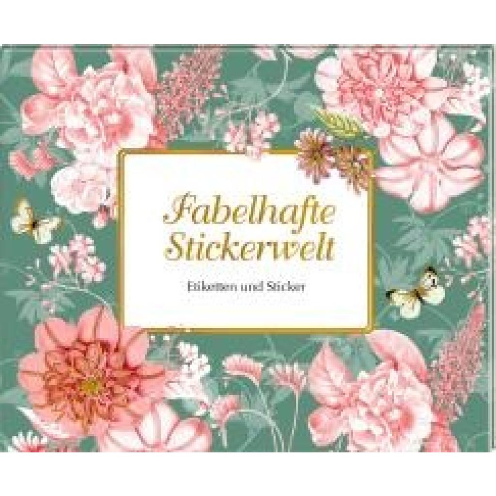 Stickerbuch. Fabelhafte Stickerwelt