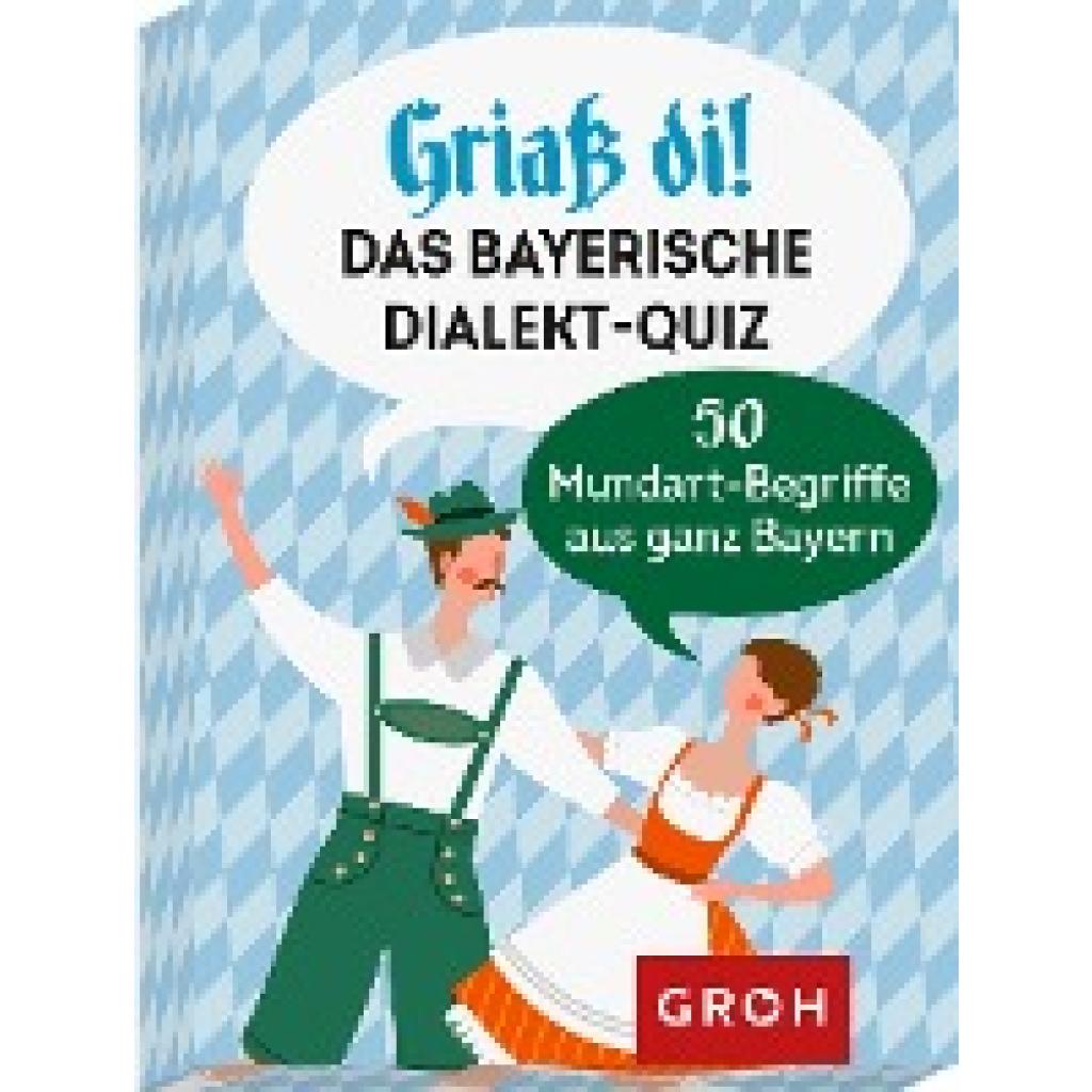 Lieb, Susanne: Griaß di! Das bayerische Dialekte-Quiz