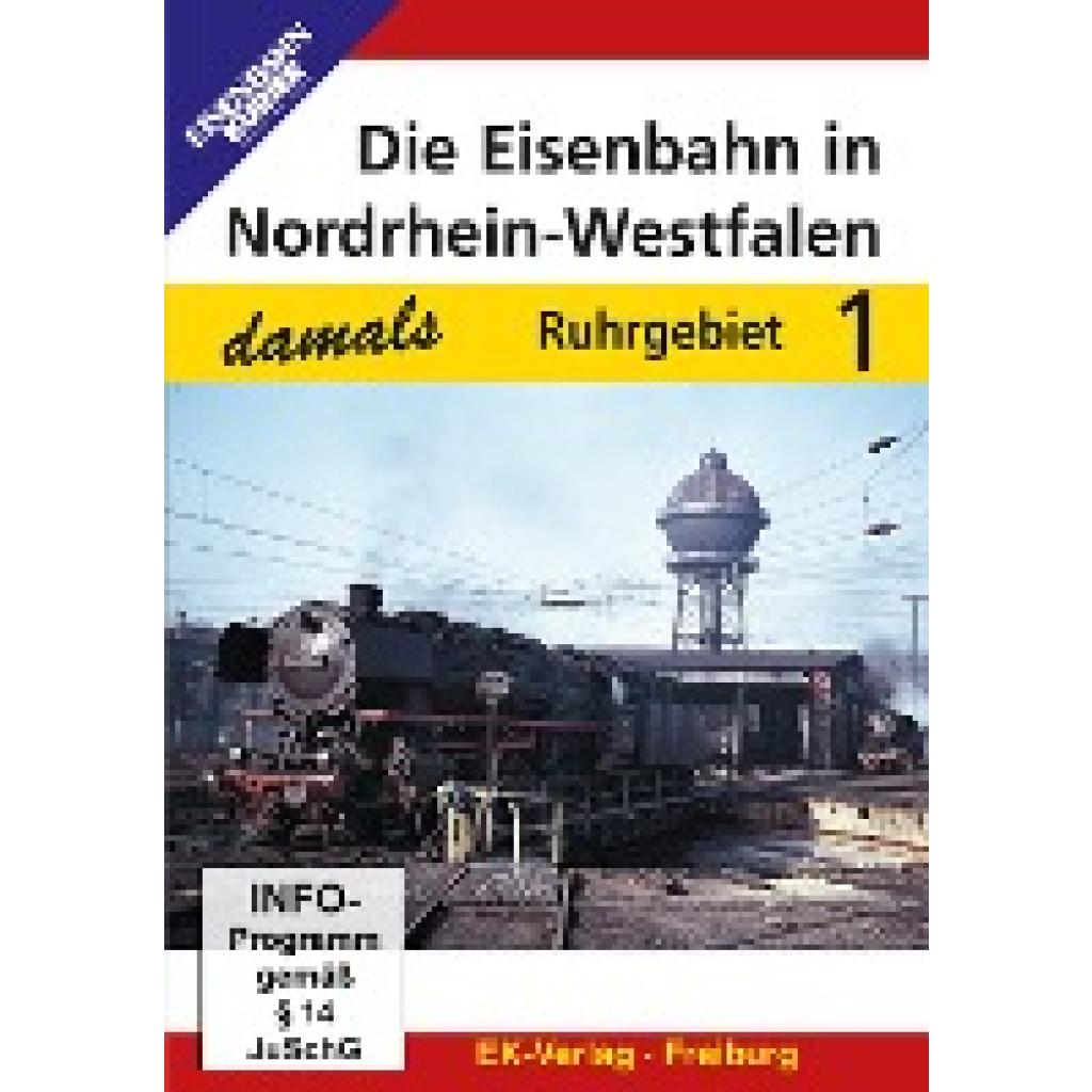 Die Eisenbahn in Nordrhein-Westfalen damals, Teil 1