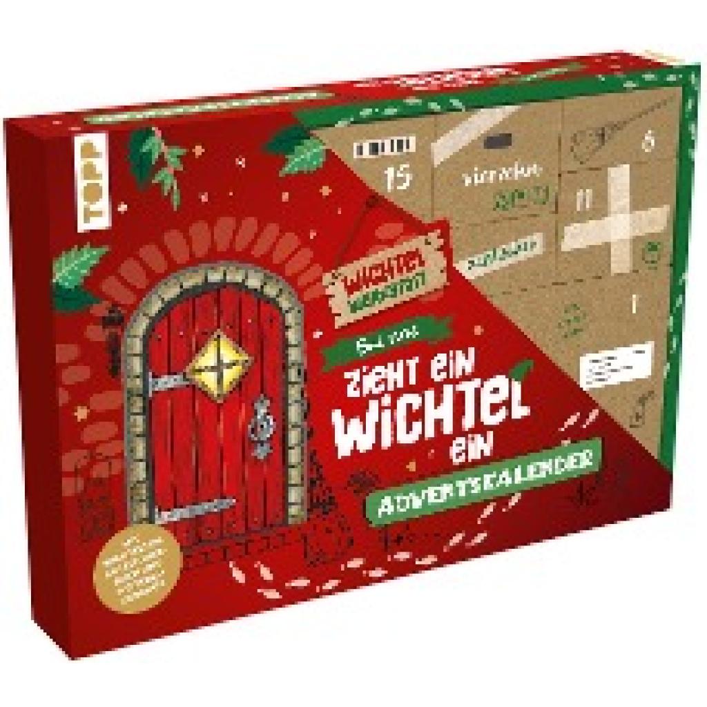 Peschke, Wolfgang: Herzlich Willkommen, kleiner Wichtel - Adventskalender. Mit Wichteltür, Bastelmaterial und Anleitungs