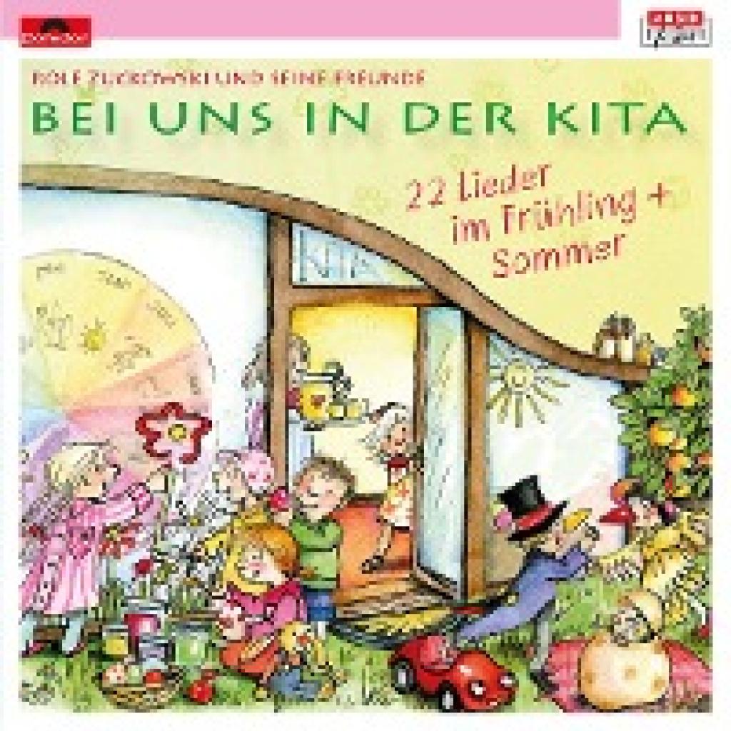 Zuckowski, Rolf: Bei uns in der Kita - 22 Lieder Frühling & Sommer