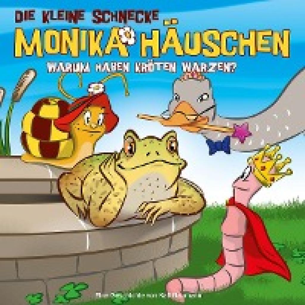 Naumann, Kati: Schnecke Monika Häuschen 31. Warum haben Kröten Warzen?