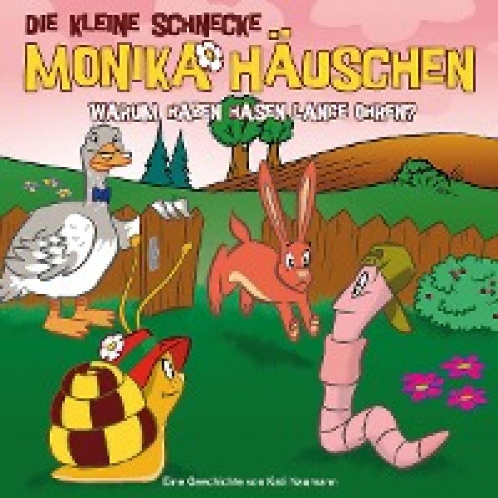 Naumann, Kati: Die kleine Schnecke Monika Häuschen 23: Warum haben Hasen lange Ohren?