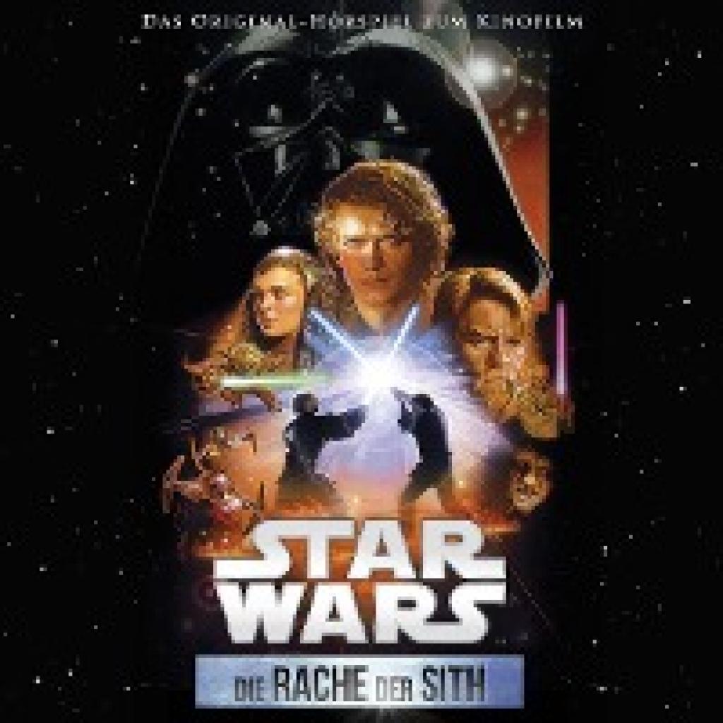 Lucas, George: Star Wars: Die Rache der Sith (Filmhörspiel)