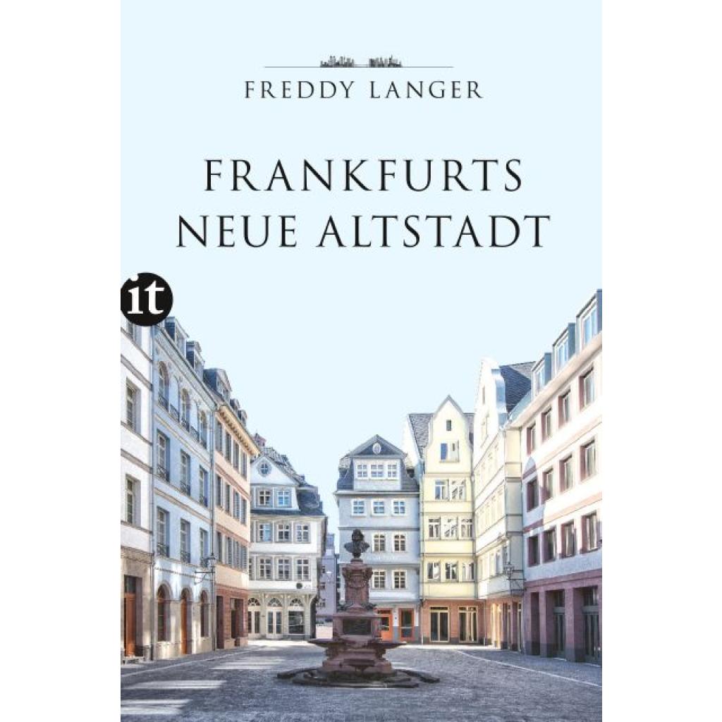 Langer, Freddy: Frankfurts Neue Altstadt