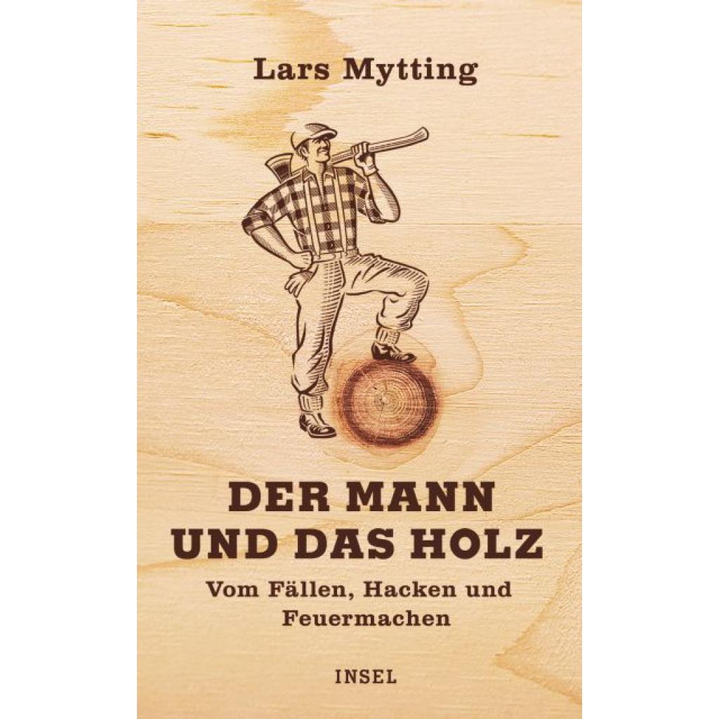 Mytting, Lars: Der Mann und das Holz