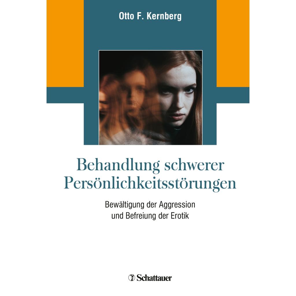 9783608400205 - Kernberg Otto F Behandlung schwerer Persönlichkeitsstörungen 9783608400205 - Kernberg Otto F Behandlung schwerer Persönlichkeitsstörungen