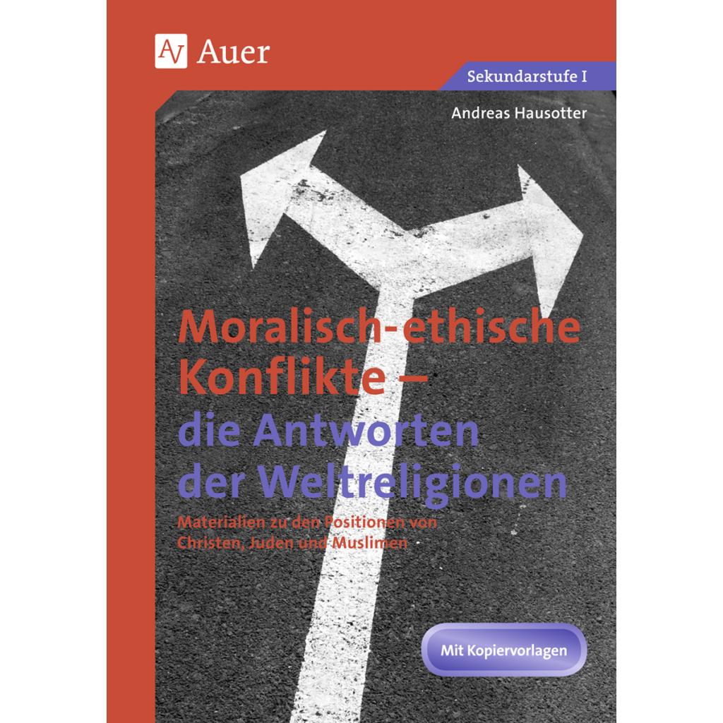 9783403067337 - Ethische Konflikte - Antworten der Weltreligionen - Andreas Hausotter Kartoniert (TB)