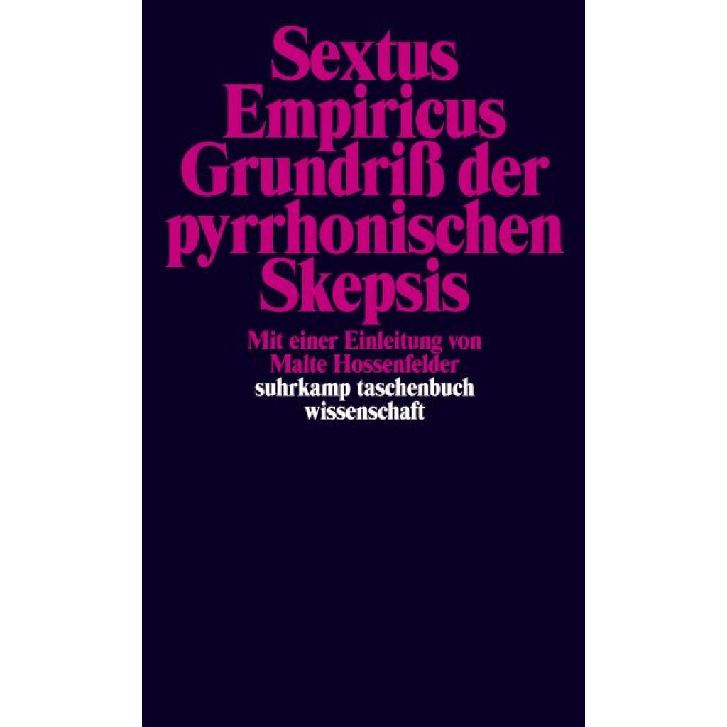 Empiricus, Sextus: Grundriß der pyrrhonischen Skepsis