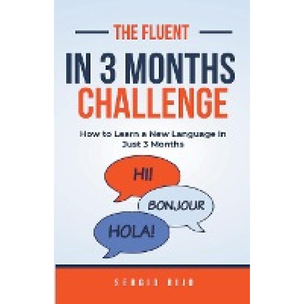 Rijo, Sergio: The Fluent in 3 Months Challenge