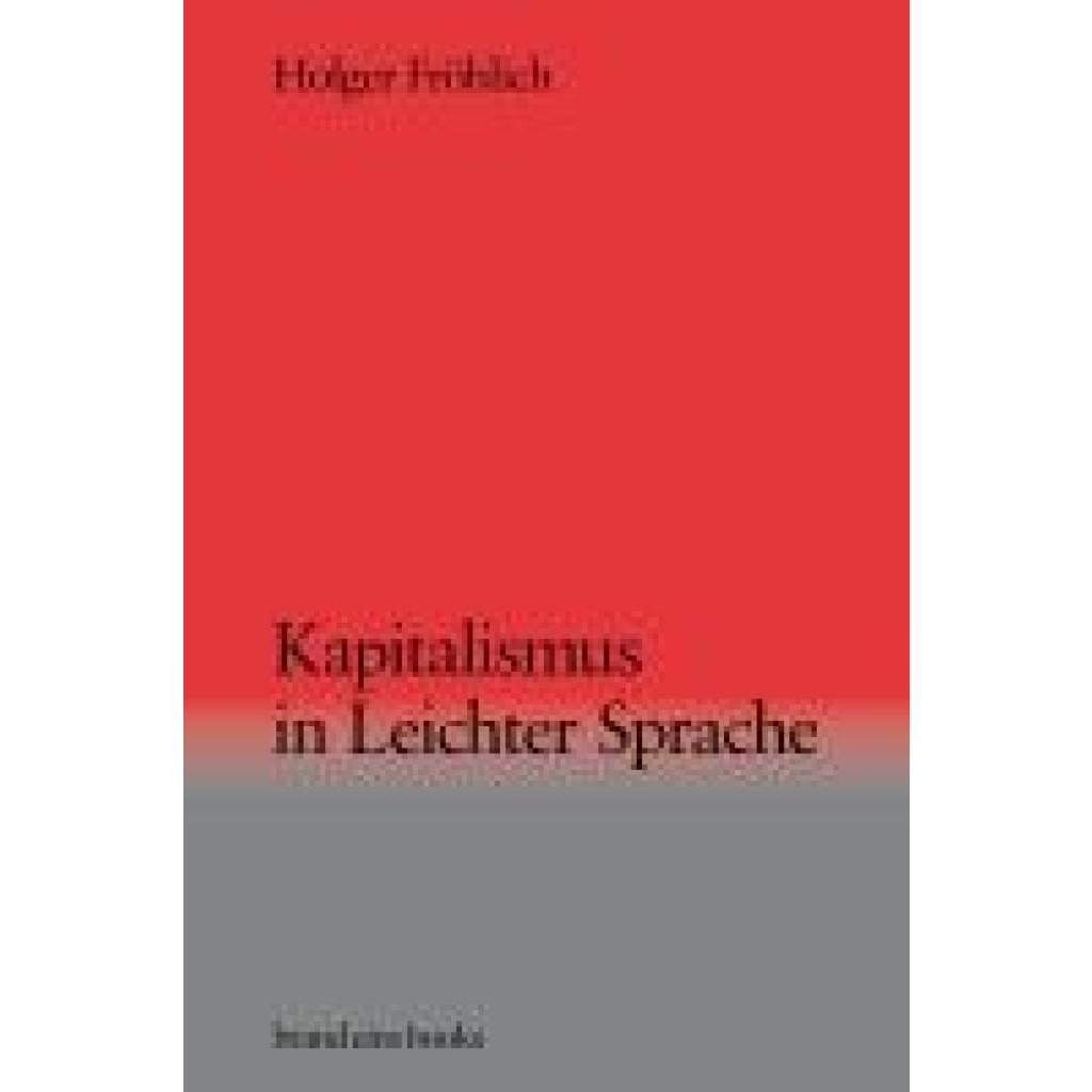 9783989280083 - Kapitalismus in Leichter Sprache - Holger Fröhlich Gebunden