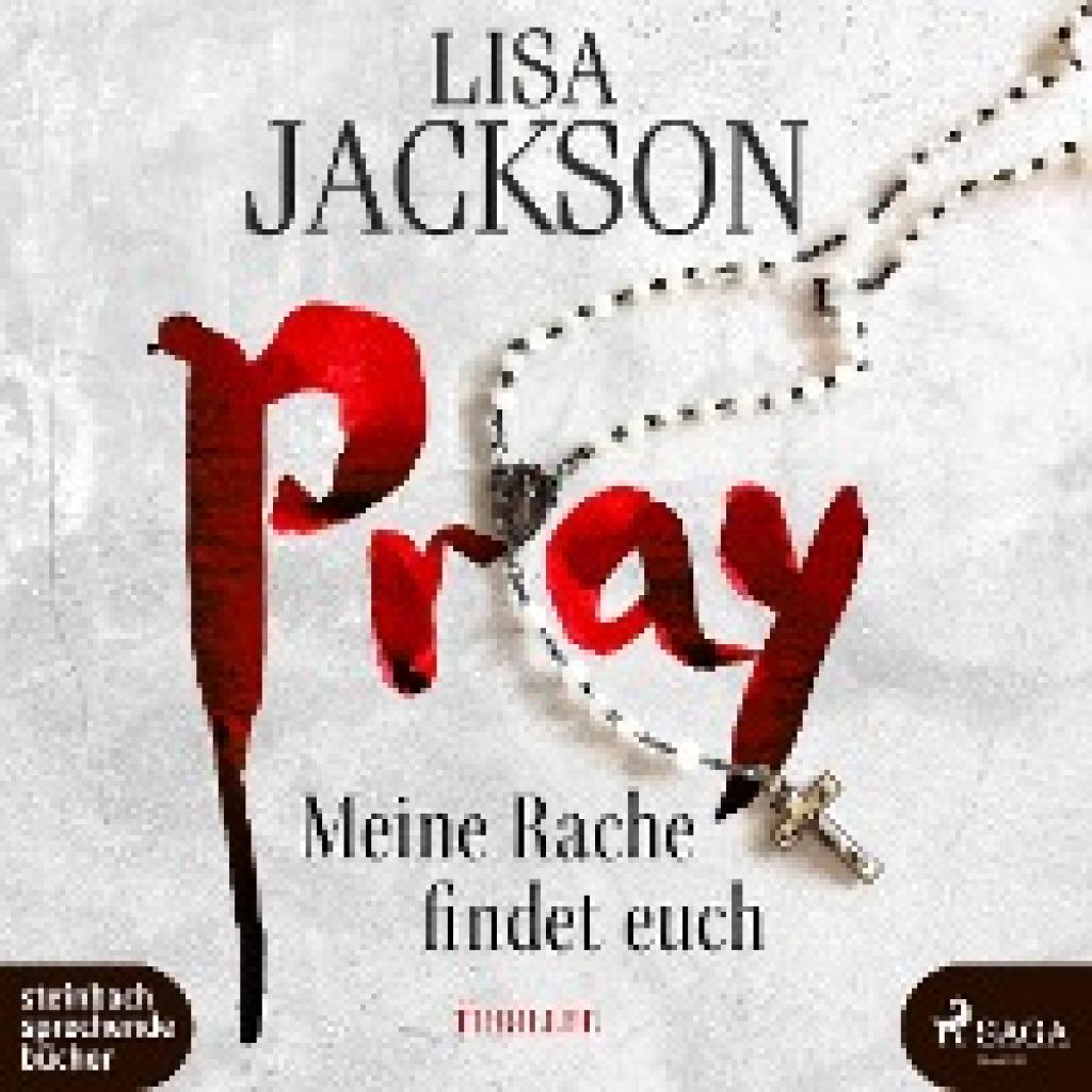 Jackson, Lisa: Pray - Meine Rache findet euch