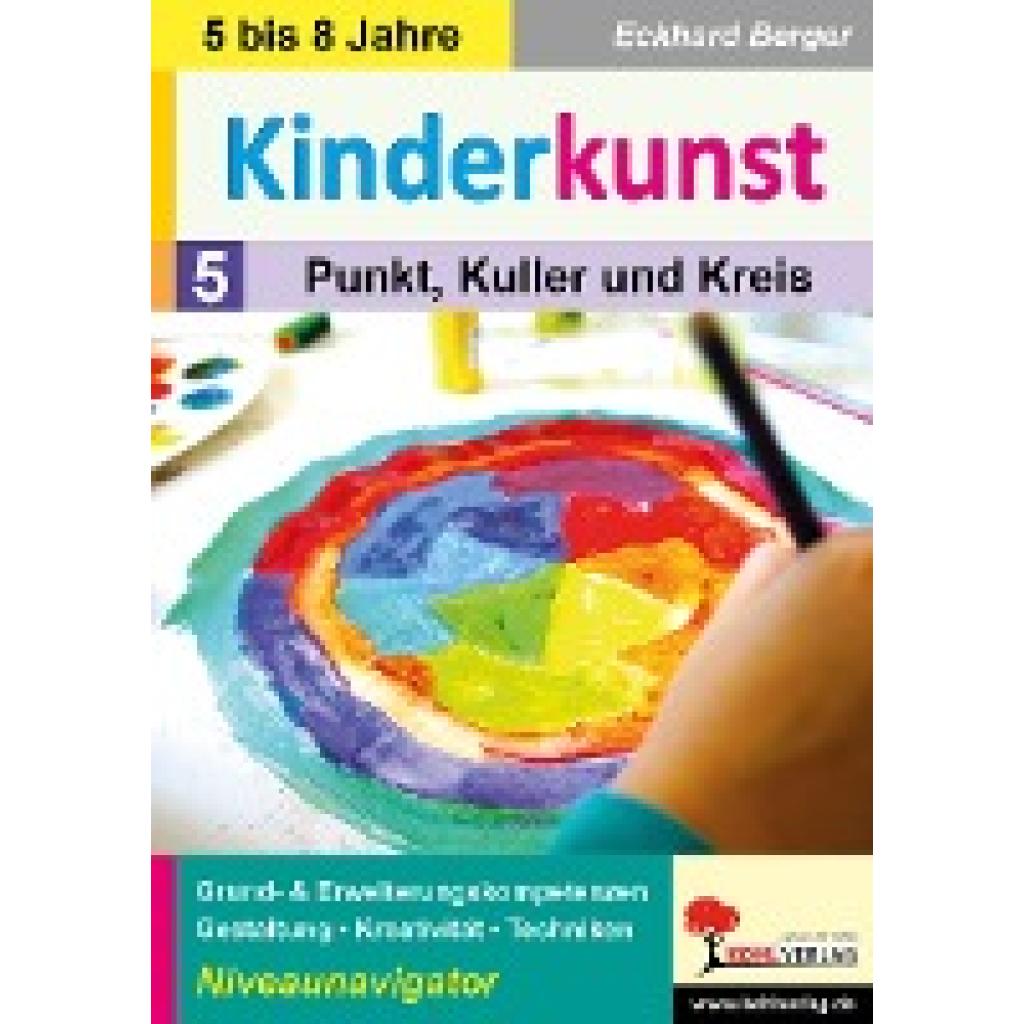 9783985588688 - Kinderkunst   Band 5 Punkt Kuller & Kreis - Eckhard Berger Kartoniert (TB)