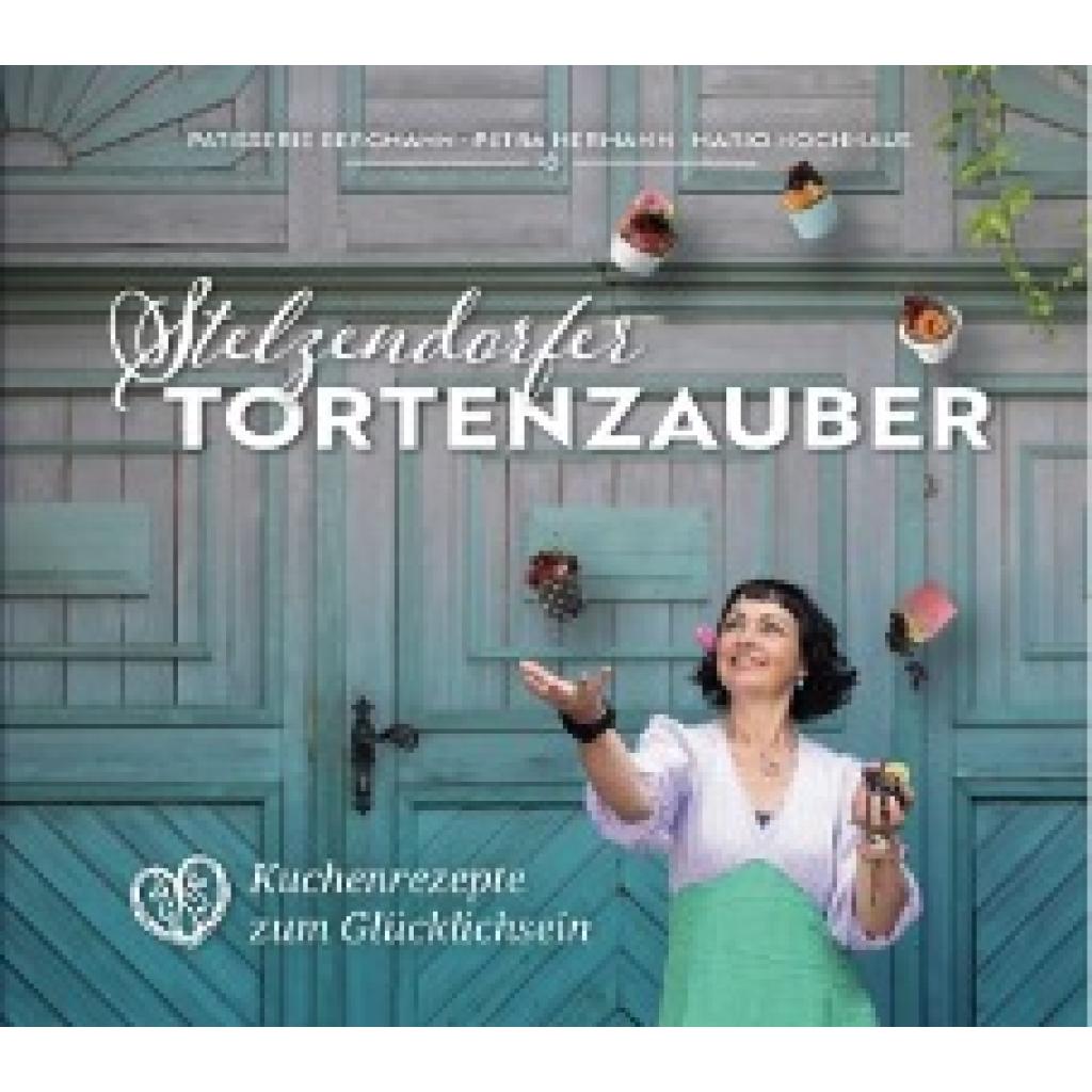 9783982558608 - Hermann Petra Stelzendorfer Tortenzauber
