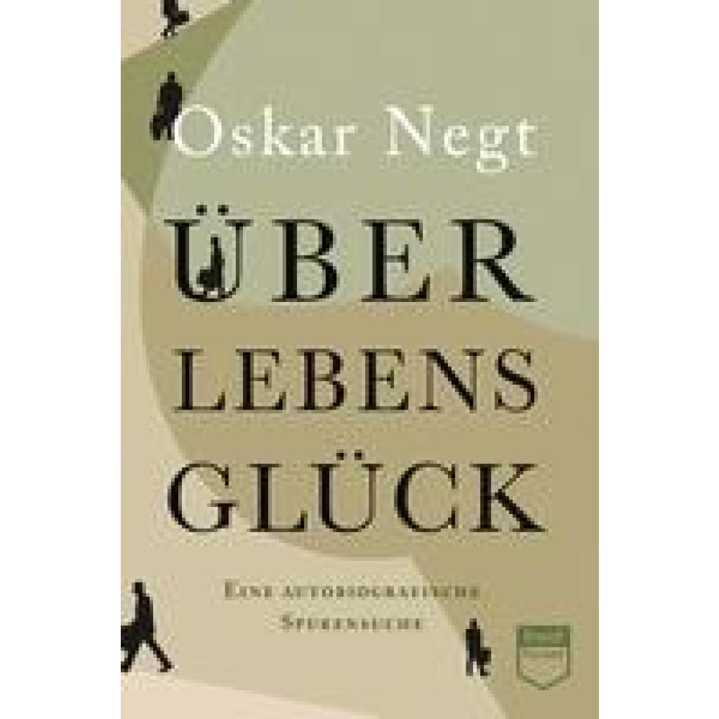 9783969992692 - Überlebensglück (Steidl Pocket) - Oskar Negt Kartoniert (TB) 9783969992692 - Überlebensglück (Steidl Pocket) - Oskar Negt Kartoniert (TB)