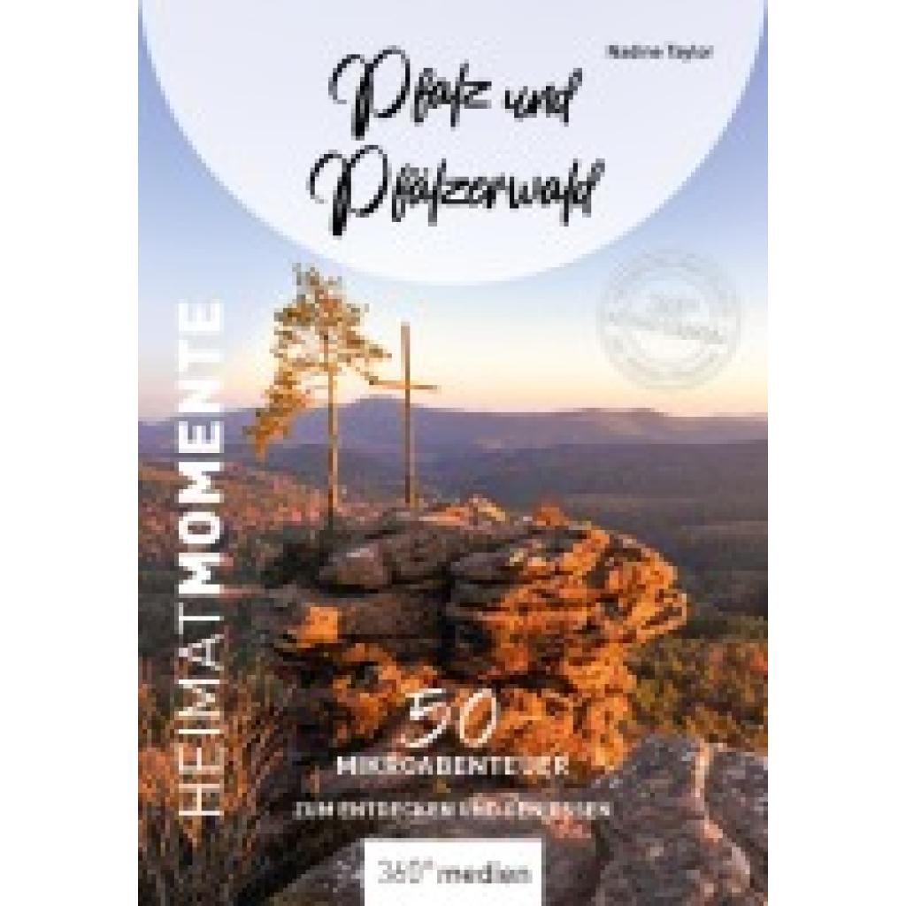 9783968553825 - Pfalz und Pfälzerwald - HeimatMomente - Nadine Taylor Kartoniert (TB) 9783968553825 - Pfalz und Pfälzerwald - HeimatMomente - Nadine Taylor Kartoniert (TB)