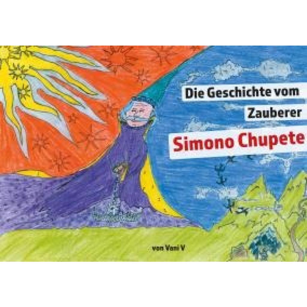 V, Vani: Die Geschichte vom Zauberer Simono Chupete