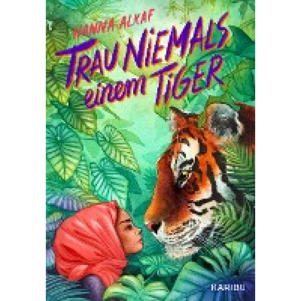 9783961293360 - Trau niemals einem Tiger - Hanna Alkaf Gebunden