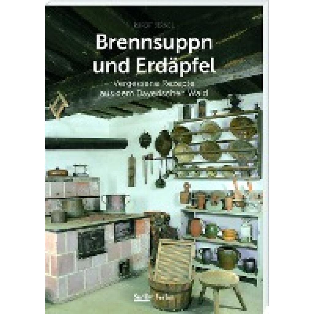 9783955878252 - Brennsuppn und Erdäpfel - Rupert Berndl Gebunden