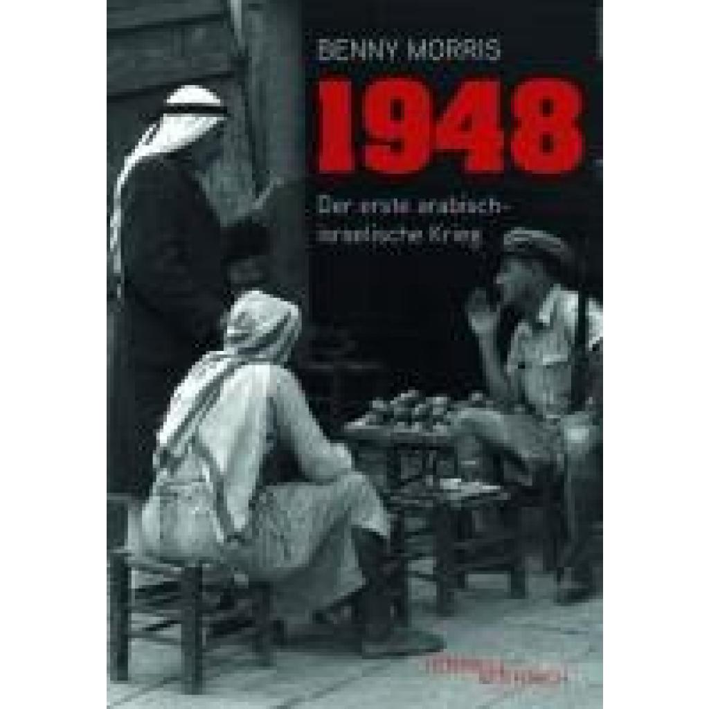 9783955656096 - 1948 - Benny Morris Kartoniert (TB)