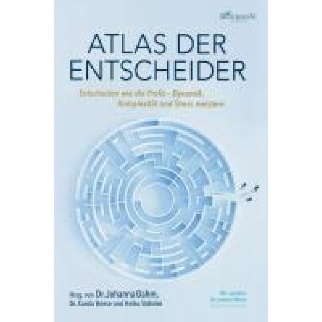 9783949869754 - Atlas der Entscheider - Philipp Boateng Marcus Braukmann Sandra Echemendia Rachida Dahmann Stephanie Klein Katrin Hegendörfer Christiane Kuhlmann Carina Isabelle Marie Plötz Klaus Offermann Heiko Stahnke Johanna Dahm Gebunden 9783949869754 - Atlas der Entscheider - Philipp Boateng Marcus Braukmann Sandra Echemendia Rachida Dahmann Stephanie Klein Katrin Hegendörfer Christiane Kuhlmann Carina Isabelle Marie Plötz Klaus Offermann Heiko Stahnke Johanna Dahm Gebunden