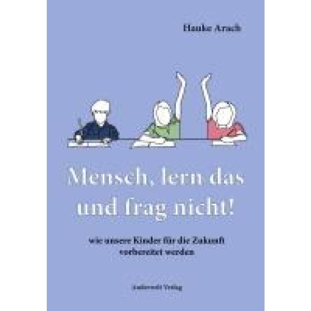 9783940321381 - Mensch lern das und frag nicht! - Hauke Arach