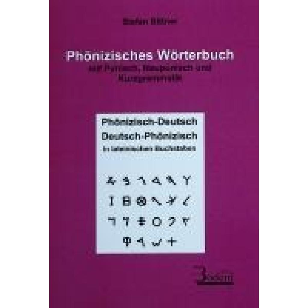 9783934215153 - Phönizisches Wörterbuch mit Punisch Neupunisch und Kurzgrammatik - Stefan Bittner