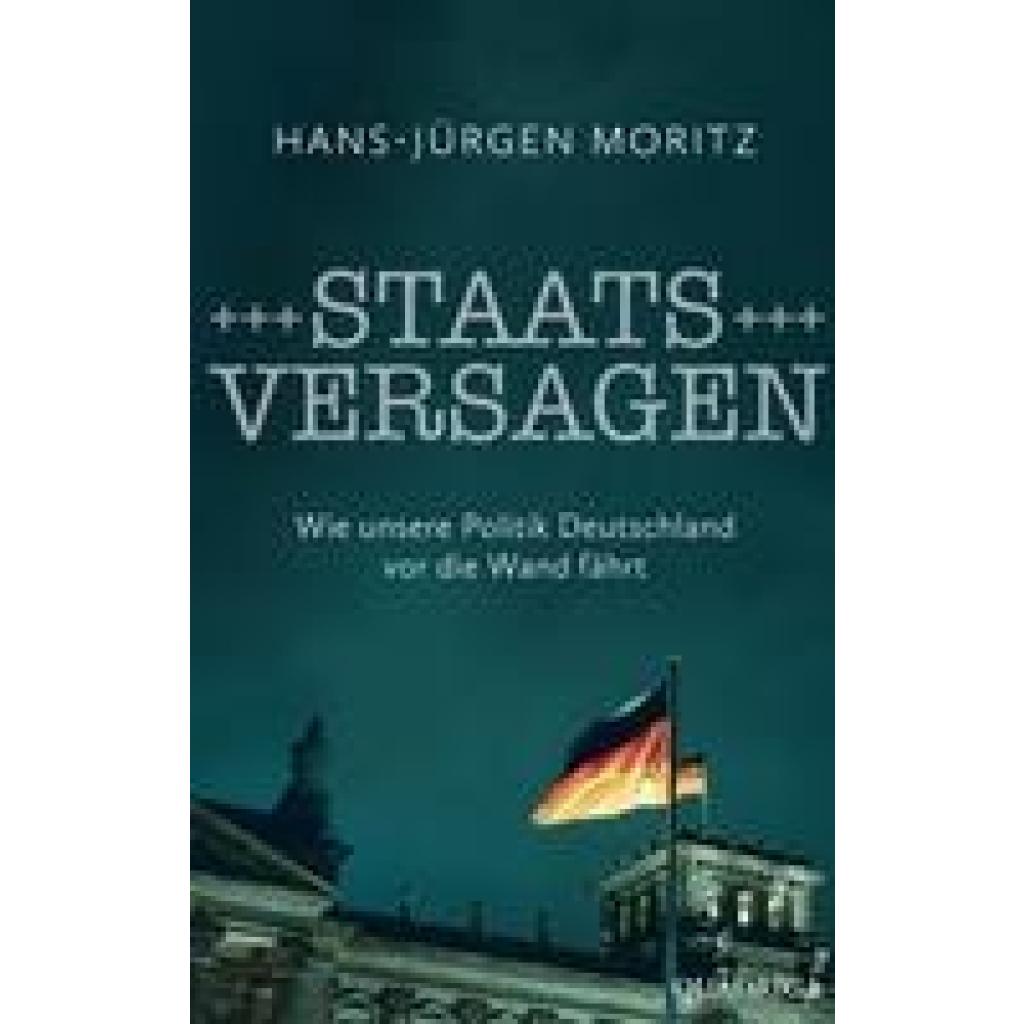 9783869951348 - Staatsversagen - Hans-Jürgen Moritz Gebunden