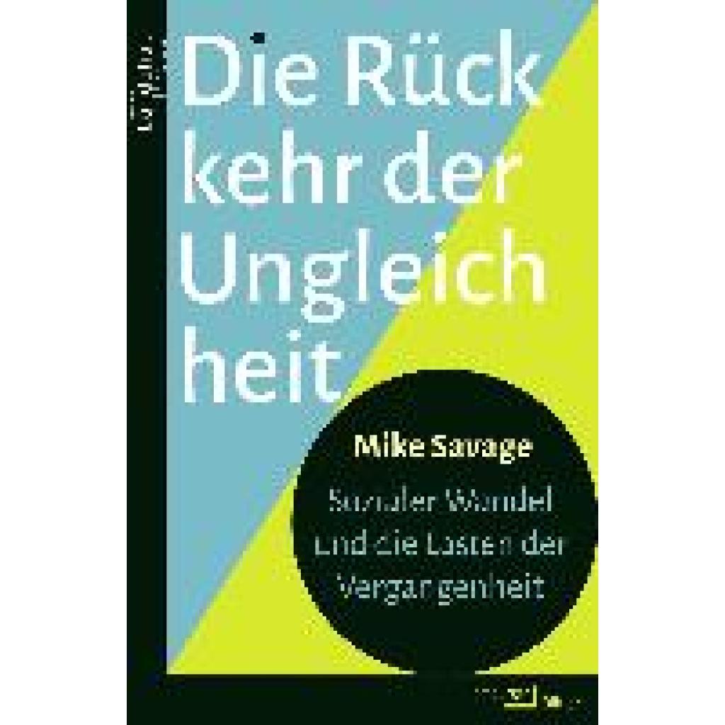 9783868543773 - Die Rückkehr der Ungleichheit - Mike Savage Gebunden