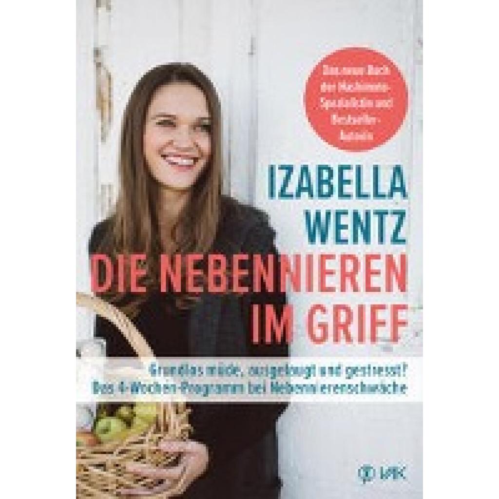 9783867312738 - Die Nebennieren im Griff - Izabella Wentz Gebunden