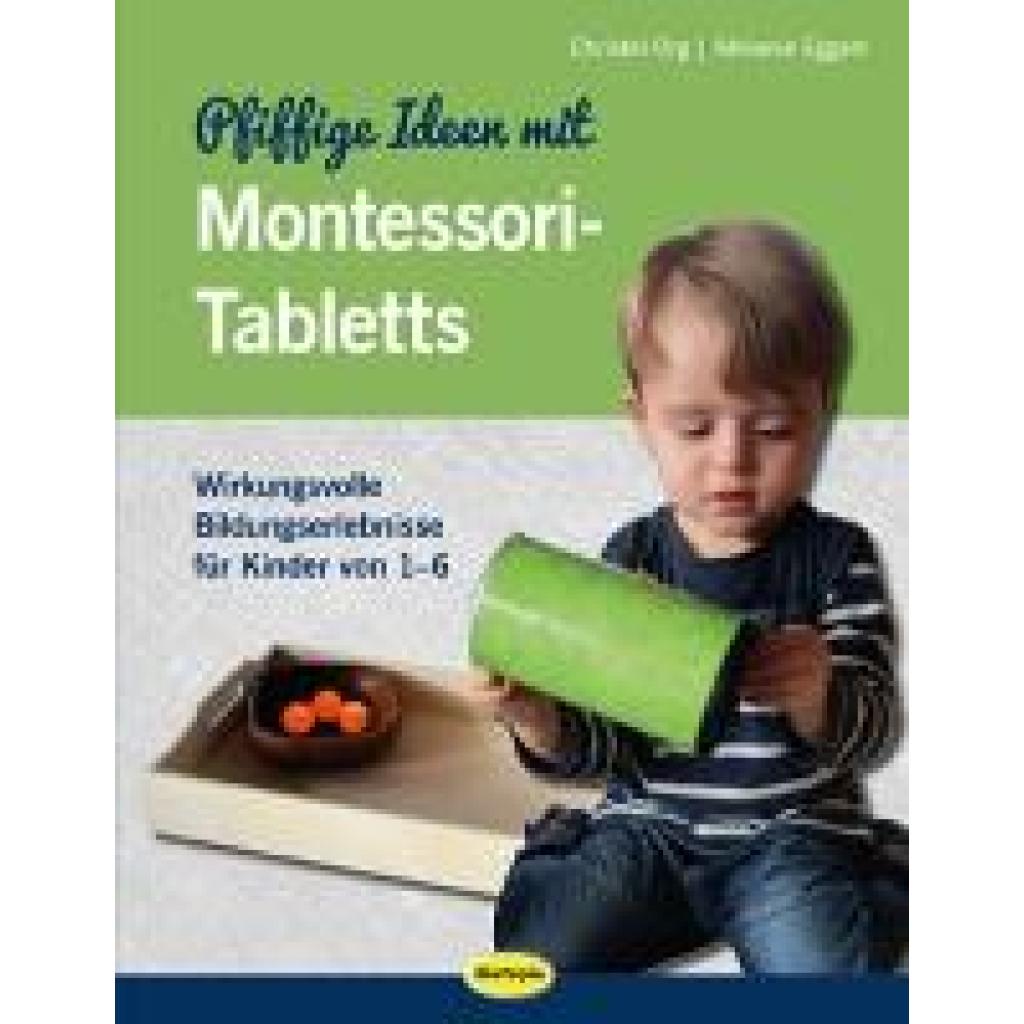 9783867023733 - Pfiffige Ideen mit Montessori-Tabletts - Christel Org Melanie Eggert Kartoniert (TB)