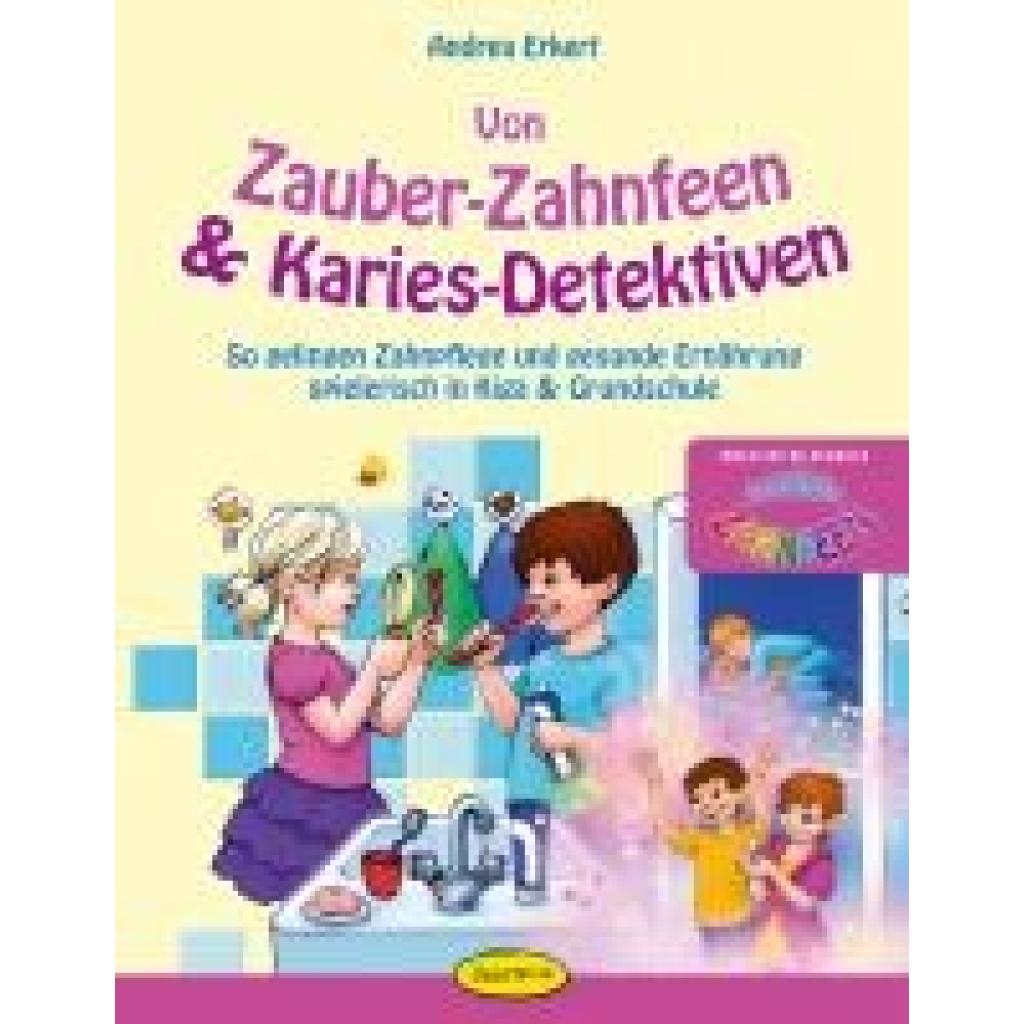 Erkert, Andrea: Von Zauber-Zahnfeen & Karies-Detektiven