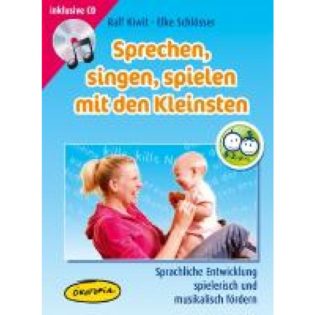 Kiwit, Ralf: Sprechen, singen, spielen mit den Kleinsten (MediaBook)