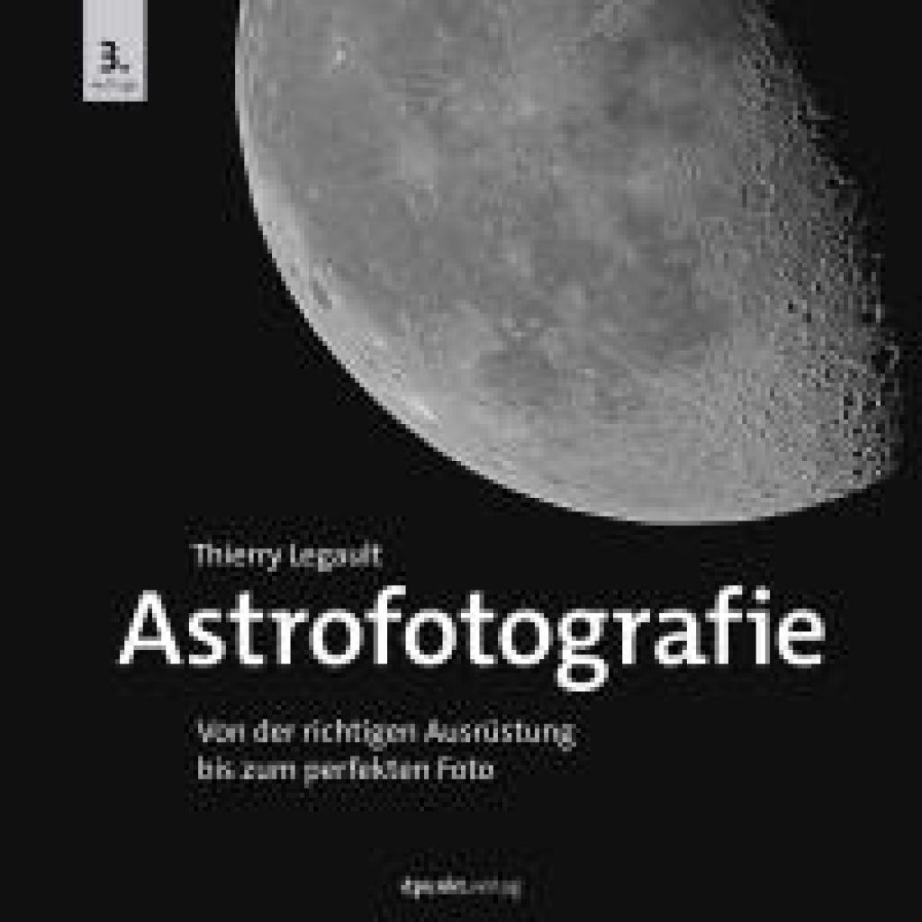 Legault, Thierry: Astrofotografie