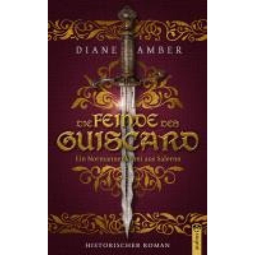 9783862828548 - Die Feinde des Guiscard - Diane Amber Kartoniert (TB) 9783862828548 - Die Feinde des Guiscard - Diane Amber Kartoniert (TB)