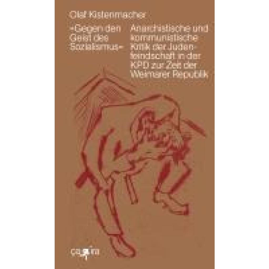 9783862591466 - »Gegen den Geist des Sozialismus« - Olaf Kistenmacher Kartoniert (TB)