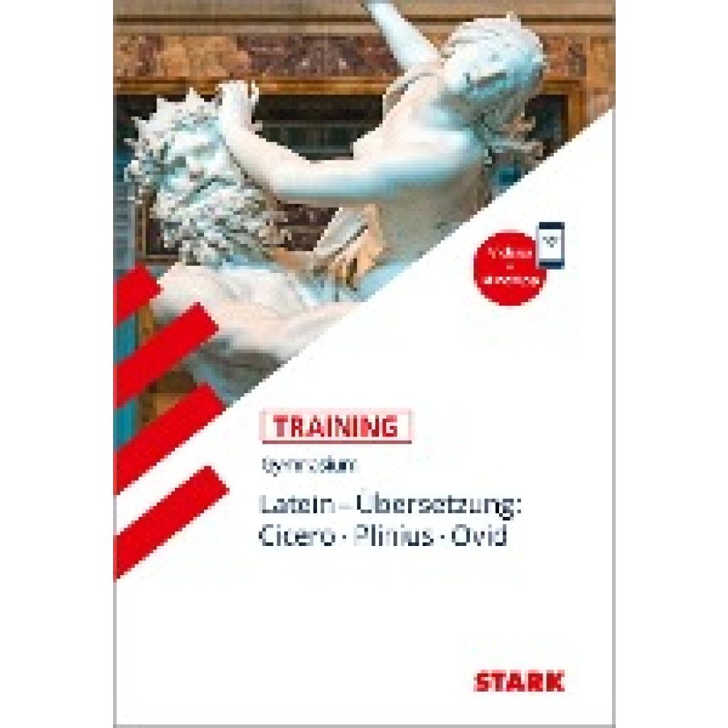 Krichbaumer, Maria: STARK Training Gymnasium - Latein Übersetzung: Cicero, Plinius, Ovid