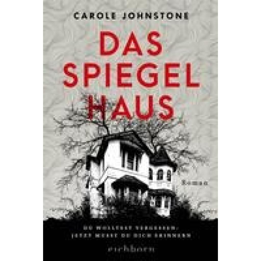 9783847901525 - Das Spiegelhaus - Carole Johnstone Taschenbuch 9783847901525 - Das Spiegelhaus - Carole Johnstone Taschenbuch
