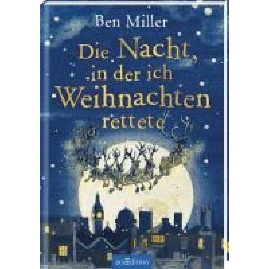 9783845850498 - Die Nacht in der ich Weihnachten rettete - Ben Miller Gebunden 9783845850498 - Die Nacht in der ich Weihnachten rettete - Ben Miller Gebunden