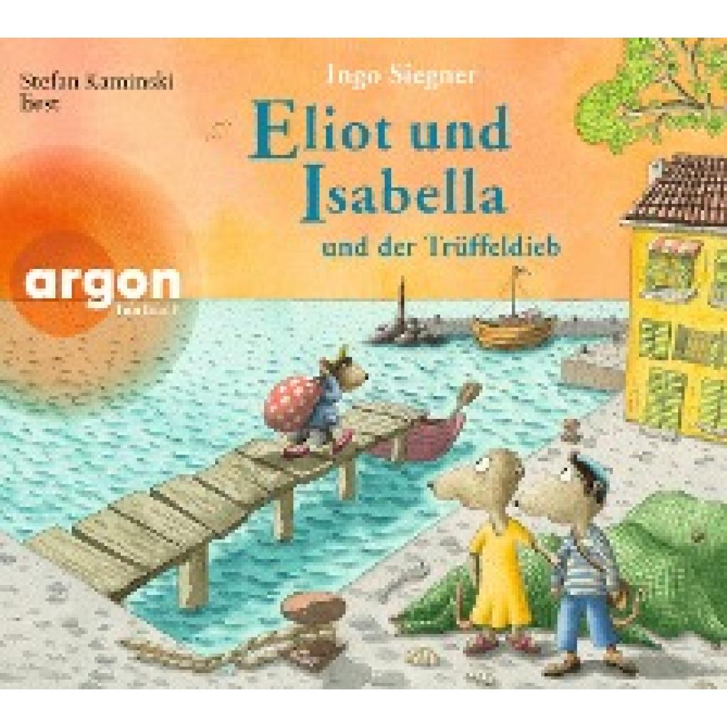 Siegner, Ingo: Eliot und Isabella und der Trüffeldieb