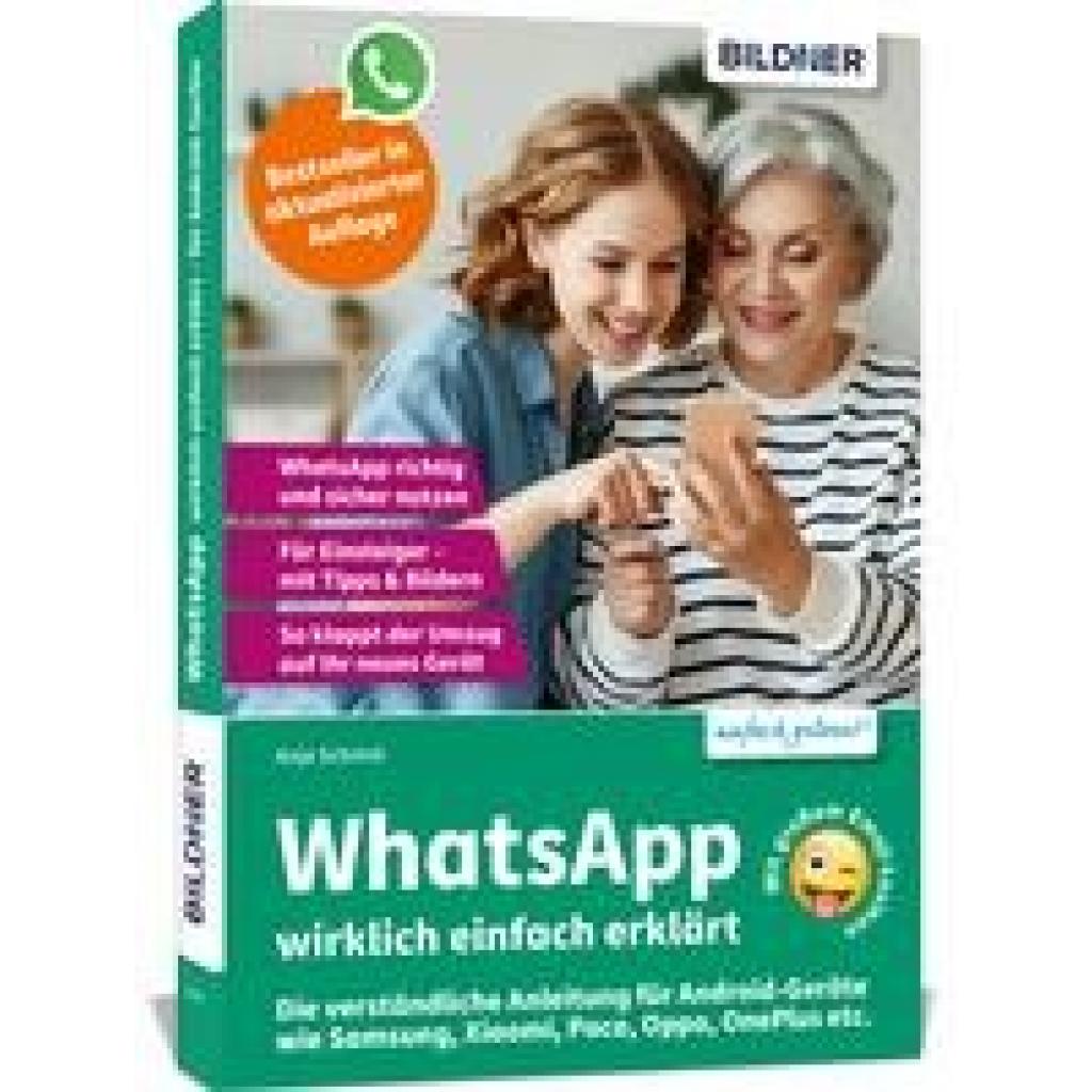 9783832806323 - WhatsApp wirklich einfach erklärt - Die verständliche Anleitung für Android-Geräte wie Samsung Xiaomi Poco Oppo OnePlus etc - Anja Schmid Kartoniert (TB)