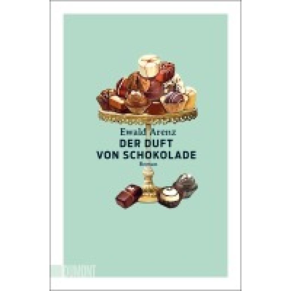 9783832166700 - Der Duft von Schokolade - Ewald Arenz Taschenbuch