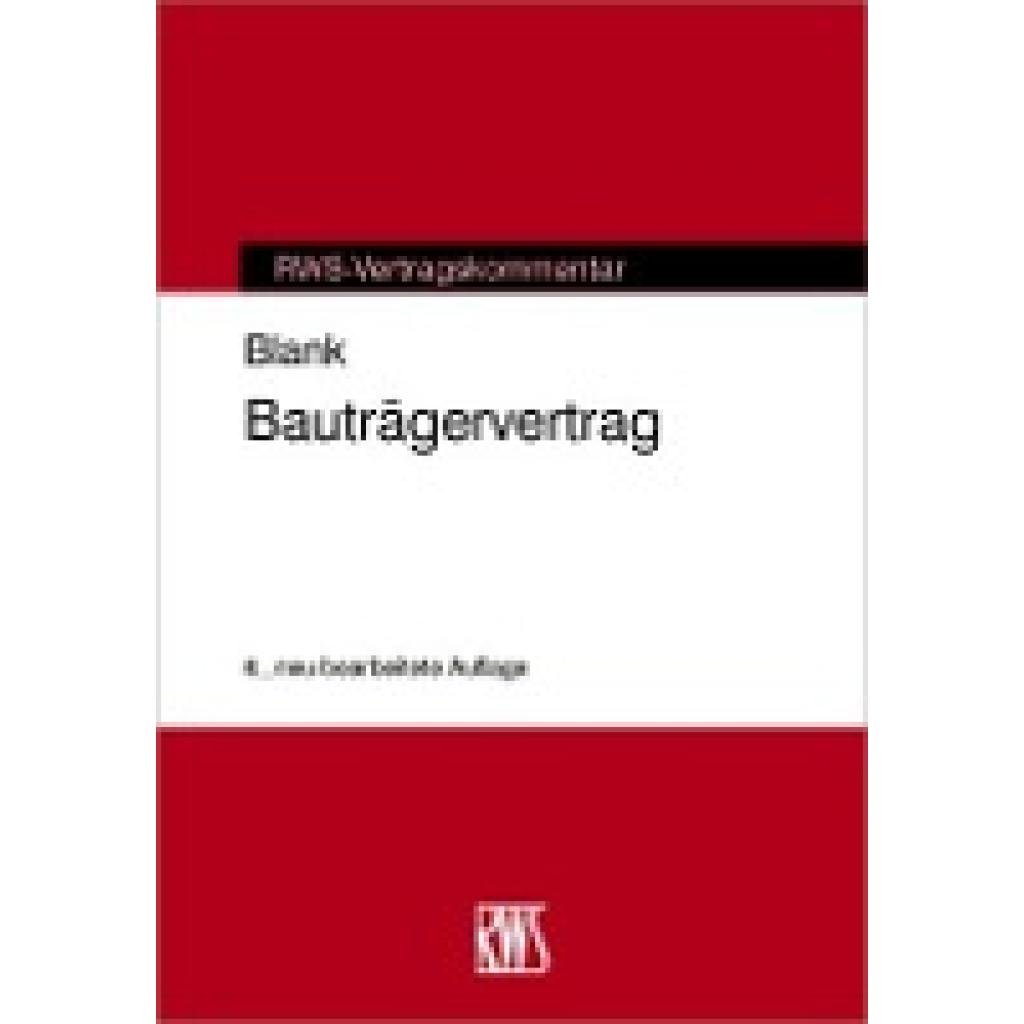 9783814540016 - RWS-Vertragskommentar   Bauträgervertrag - Manfred Blank Gebunden