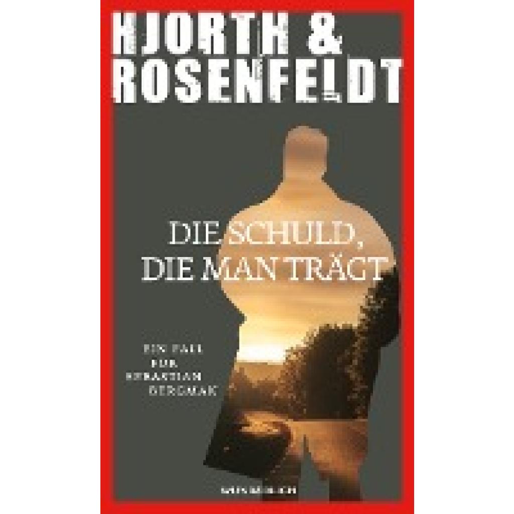 Hjorth, Michael: Die Schuld, die man trägt